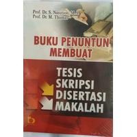Buku Penuntun Tesis Skripsi Disertasi dan Makalah Buku Alat Tulis